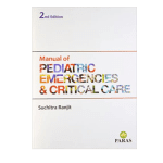 Manual Of Paediatric Emergencies & Critical Care 2/e 2023 by Suchitra Ranjit