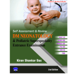 Self Assessment & Review DM Neonatology and Pediatric Superspeciality by Kiran shankar