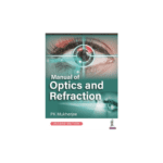Manual of Optics & Refraction 2/e 2022 by P. K. Mukherjee