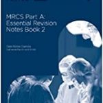 MRCS Part A: Essential Revision Notes Book 2 by Claire Ritchie Chalmers