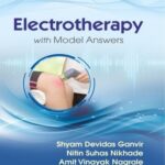 Electrotherapy with Model Answers By Ganvir S D