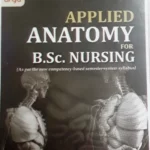 Applied Anatomy For B.Sc Nursing 2nd Edition Reprint 2022 By Renu Chauhan