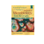 Ananthanarayan and Paniker’s Textbook of Microbiology for Nurses,