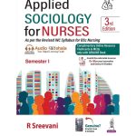 Applied Sociology For Nurses (Semester-1) by R Sreevani 3/e 2025