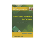 Scott's Pediatricks Specialty Series: Growth and Nutrition in Children 1st/2021 By Gunasekaran Dhandapany