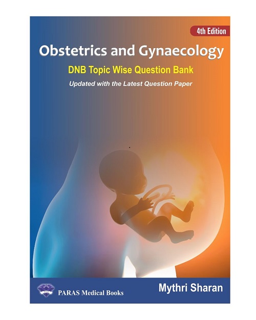 Untitled design (7) Obstetrics and Gynecology DNB Topic wise Question Bank by Mythri Sharan 4/e 2026 - Image 1