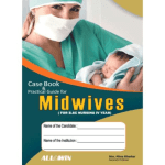 Case Book & Practical Guide for Midwives for B.Sc Nursing 4th year by Nima Bhaskar