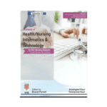 Textbook of Health/ Nursing Informatics & Technology for BSc Nursing Students  by Arashgeet Kaur, Taranpreet Kaur