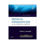 Medical Emergencies in the Dental Office By Stanley F Malamed