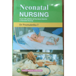 Neonatal Nursing by Dr Premaletha T