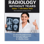 Radiology Without Tears Vol-1 by Dr Satyendra Raghuwanshi 4/e 2025