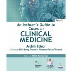 An Insider's Guide To Cases In Clinical Medicine (Part 2) by Archith Boloor 2/e 2026