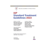 IAP Standard Treatment Guidelines 2022 - 1/e 2023 By Remesh Kumar R