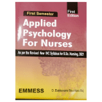 Applied Psychology for Nurses First Semester 1/e By D. Elakkuvana Bhaskara Raj