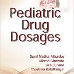 Pediatric Drug Dosages (PB 2019) By Mhaske S. N