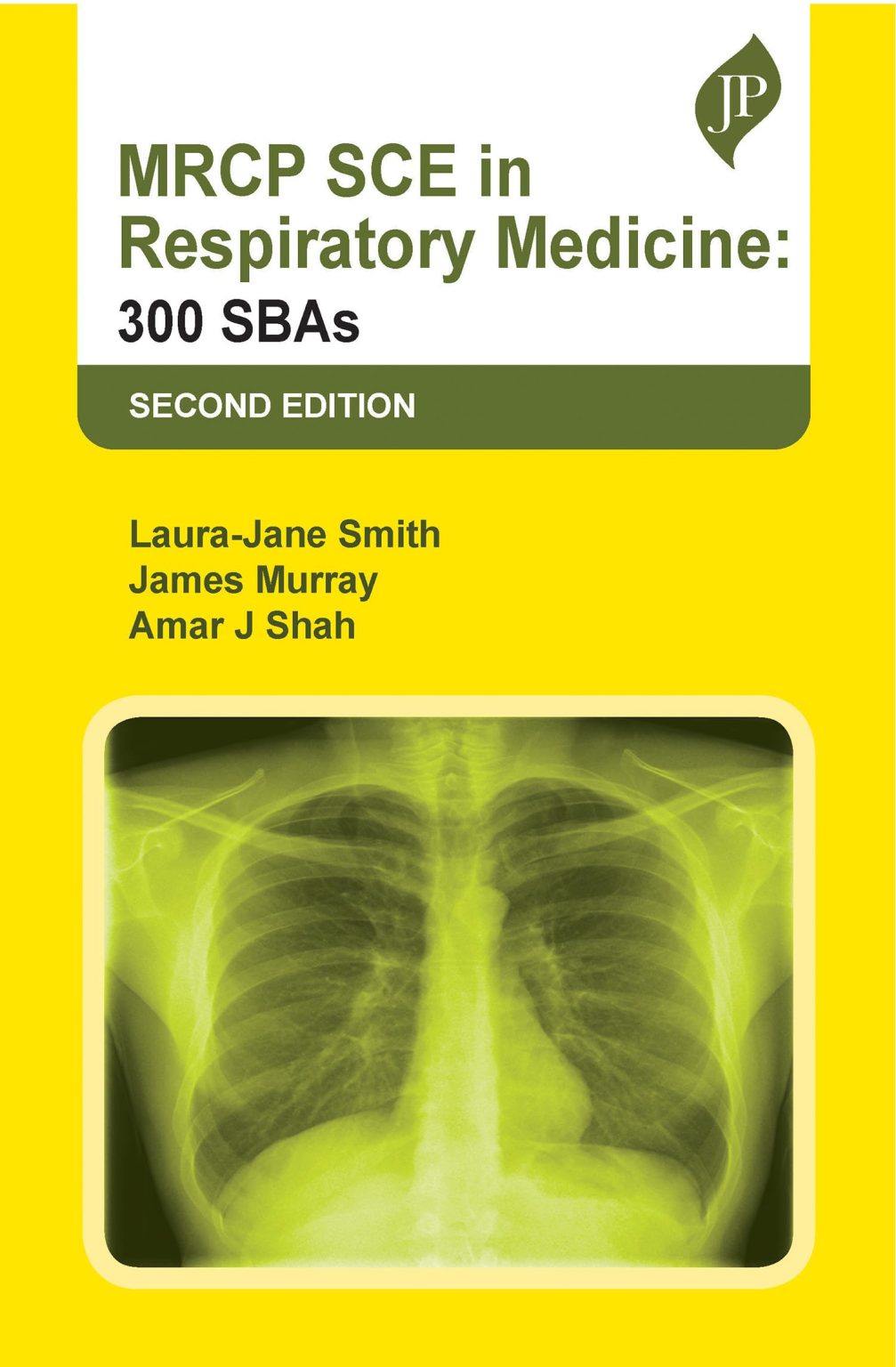 MRCP SCE in Respiratory Medicine 300 Sbas 2/e 2023 By James murray laura jane smith Prithvi