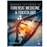 Modern Textbook of Forensic Medicine and Toxicology 1/e 2023 By Putul Mahanta