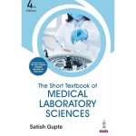 The Short Textbook of Medical Laboratory for Technicians By Satish Gupte 4/e 2026