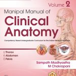 Manipal Manual of Clinical Anatomy Volume 2 , 2/ed By Sampath Madhyastha (Author), M . Chakrapani (Author)