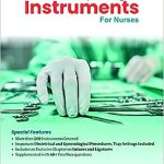 A PRACTICAL GUIDE TO OBSTETRICAL AND GYNECOLOGICAL INSTRUMENTS FOR NURSES (PB 2022) By Chaithanya C
