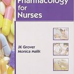 Textbook of Pharmacology for Nurses by Grover Jk