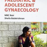 Handbook of Paediatric and Adolescent Gynaecology By MKC Nair