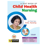 A Textbook of Child Health Nursing for Third Year B.Sc Nursing 2020 by P. Rajani