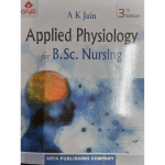 Applied Physiology For B.Sc . Nursing 3ed 2022 by A K Jain