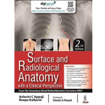 Surface and Radiological Anatomy with a Clinical Perspective 2/e 2024 RP by Ashwini C Appaji