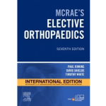 McRae’s Elective Orthopaedics International Edition 7/e 2022 By Paul Jenkins