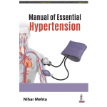 Manual of Essential Hypertension 1/E 2023 by Nihar Mehta