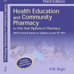 Health Education And Community Pharmacy For First Year Diploma In Pharmacy 3Ed (Pb 2020) by RAJE V.N