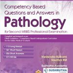 Competency Based Q&A in Pathology for 2yr MBBS Professional Examination 2024 by Vardendra Kulkarni