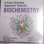 A Case Oriented Approach Towards Biochemistry 2021 by Namrata Chhabra