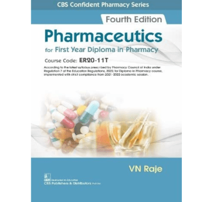 Pharmaceutics for first year Diploma in Pharmacy 4/e 2024 by Raje VN