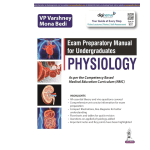 Exam Preparatory Manual for Undergraduates Physiology 1/e 2024 by VP Varshney Mona Bedi