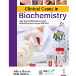 Clinical Cases in Biochemistry 2/e 2025 by Ashish Sharma