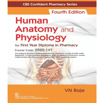 Human Anatomy and Physiology for first year Diploma in Pharmacy 4/e 2024 by Raje V N