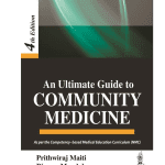 An Ultimate Guide to Community Medicine 4/e 2023 by Prithwiraj Maiti