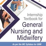 Internship Textbook for General Nursing & Midwifery 3/e 2022 by I Clement