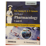 Text Book of Pharmacology I and II (BSc Nursing III and IV Sem) By Dr. Chandrashekar R