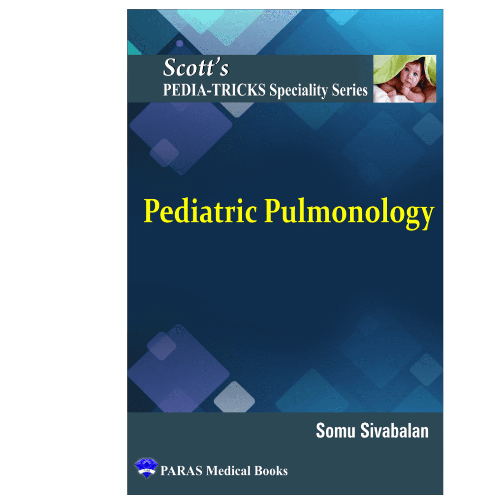 Scotts Pediatricks Specialty Series Pediatric Pulmonology 1e 2023 By