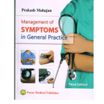 Management of Symptoms in General Practice By Prakash Mahajan