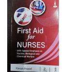 First Aid for Nurses: With Special Emphasis on Nuclear, Biological and Chemical Warfare 2/E 2023 by Karesh Prasad