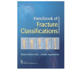 Handbook Of Fracture Classifications 2017 by Mohindra M