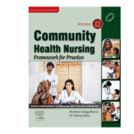 Community Health Nursing: Framework for Practice- Vol 2, 1e 2022 by Shobana Gangadharan