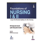 Foundations of Nursing I & II (2ed 2023) by S N Nanjunde Gowda