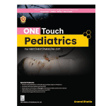 ONE TOUCH Pediatrics for NEET/NEXT/FMGE/INI-CET (PB-2024) by Dr Anand Bhatia
