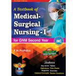 A Textbook of Medical Surgical Nursing 1 for GNM second year by P M Prathiba