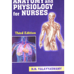 Anatomy And Physiology For Nurses 3/e 2023 by Yalayyaswamy N N